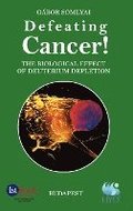 Defeating Cancer!: The Biological Effect of Deuterium Depletion
