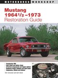 Mustang '64 1/2-'73 Restoration Guide