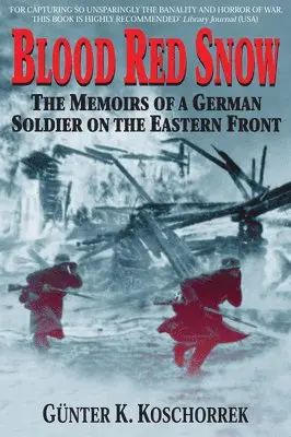 Gunter Koschorrek - Blood Red Snow, Häftad. Tillgänglighet: Lägg i varukorg
