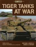 Tiger Tanks at War