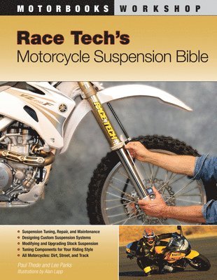 Race Tech's Motorcycle Suspension Bible av Paul Thede, Lee Parks