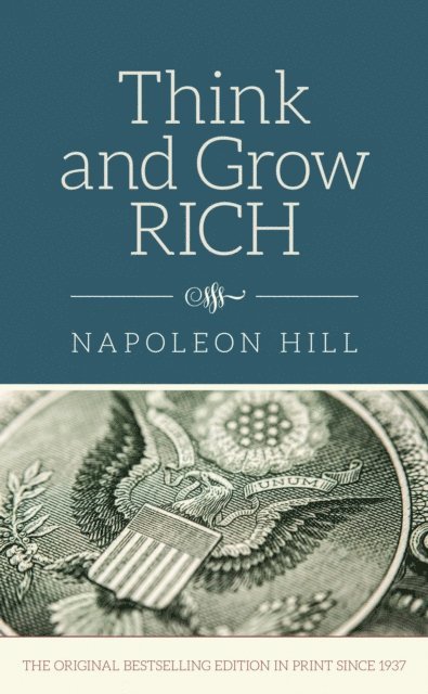 Napoleon Hill - Think and Grow Rich, E-bok