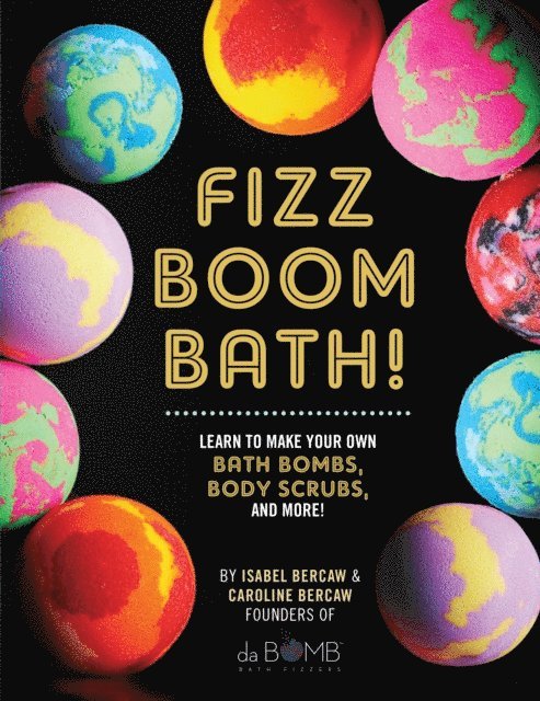 Caroline Bercaw, Isabel Bercaw - Fizz Boom Bath!, E-bok