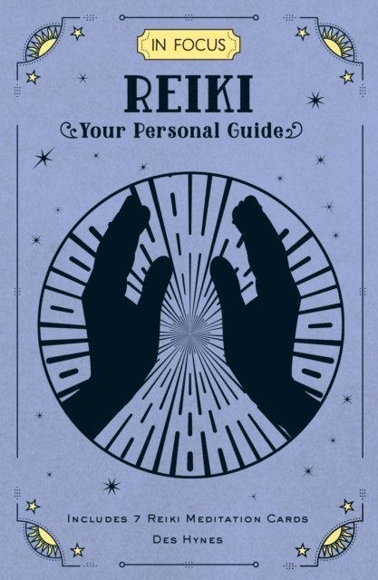 Des Hynes - In Focus Reiki, E-bok