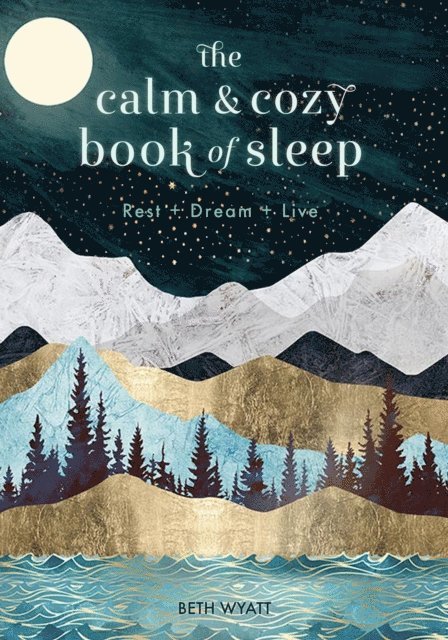 Beth Wyatt - Calm and Cozy Book of Sleep, E-bok