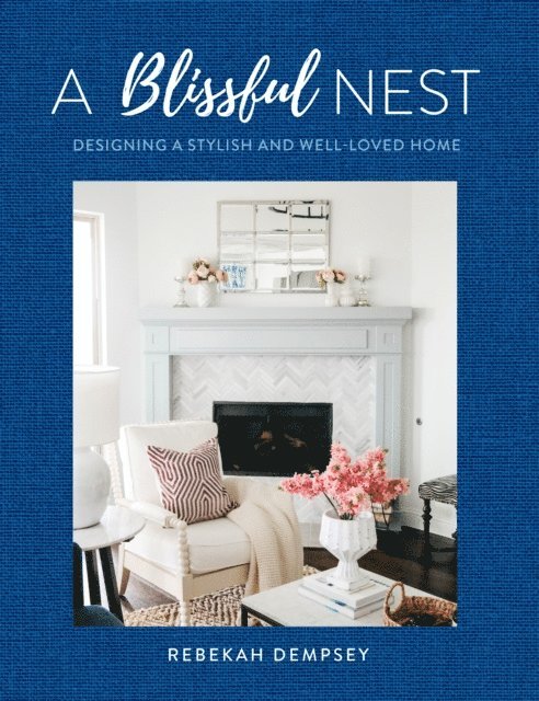 Rebekah Dempsey - Blissful Nest, E-bok
