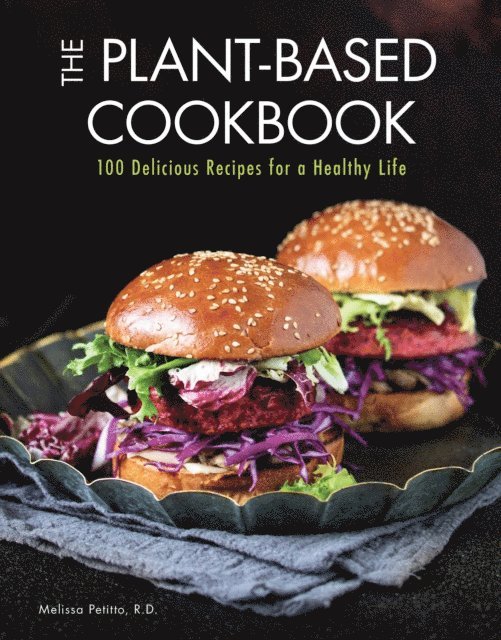 Melissa Petitto - Plant-Based Cookbook, E-bok
