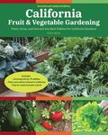 California Fruit & Vegetable Gardening, 2nd Edition