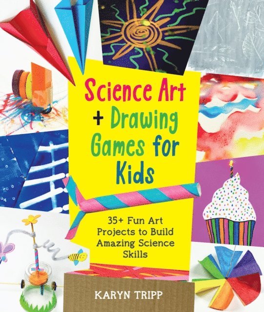 Karyn Tripp - Science Art and Drawing Games for Kids, E-bok