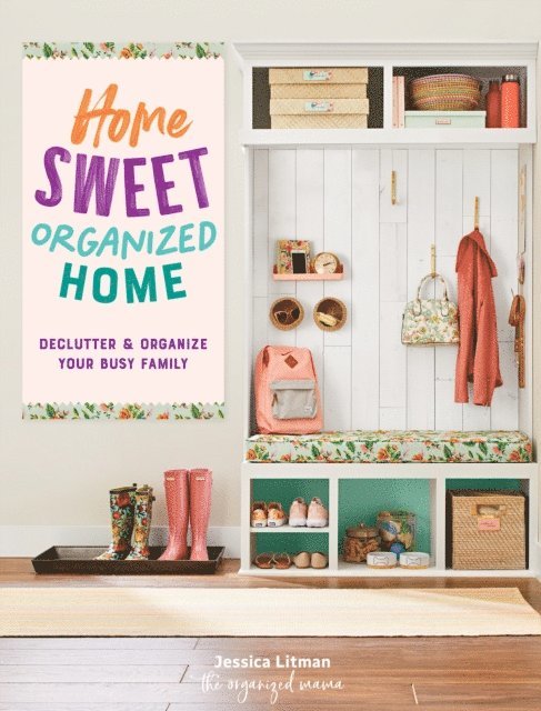 Jessica Litman - Home Sweet Organized Home, E-bok
