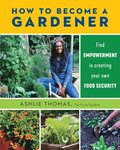 How to Become a Gardener