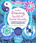 Creative Drawing: Symbols and Sacred Geometry: Volume 6