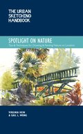 Urban Sketching Handbook Spotlight on Nature
