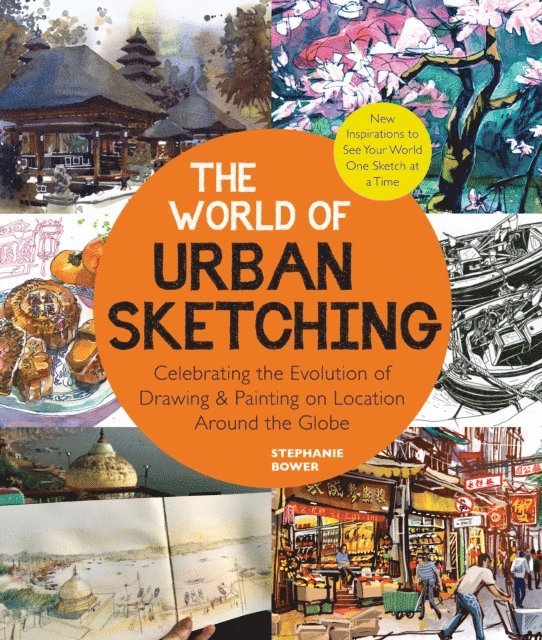 Stephanie Bower - World of Urban Sketching, E-bok