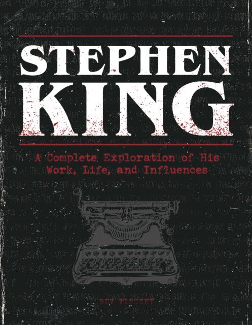 Bev Vincent - Stephen King, E-bok