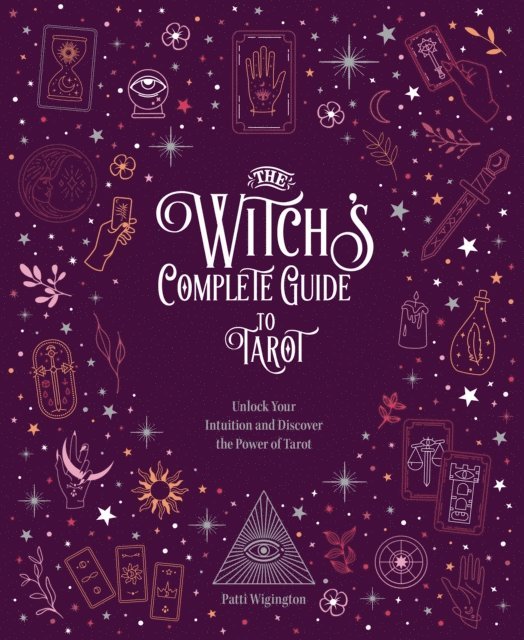 Wigington Patti - Witch's Complete Guide to Tarot, E-bok