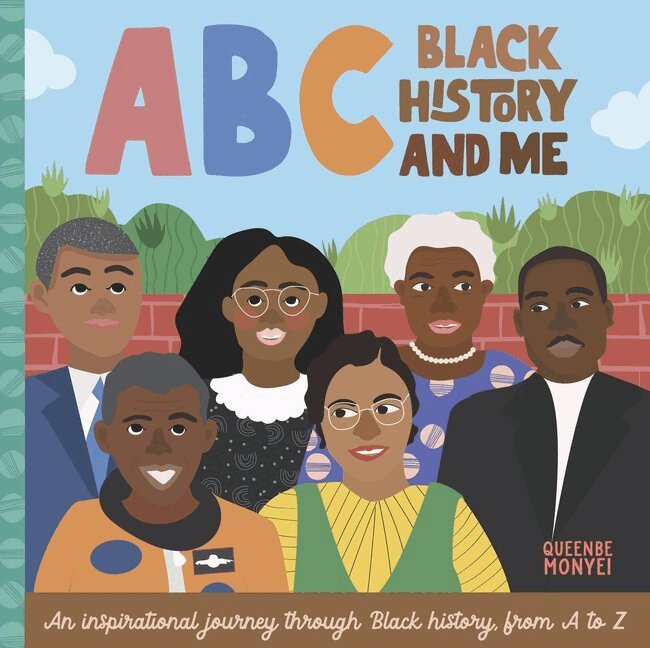 Queenbe Monyei - ABC Black History and Me: An Inspirational Journey Through Black History, from A to Z, Kartonnage