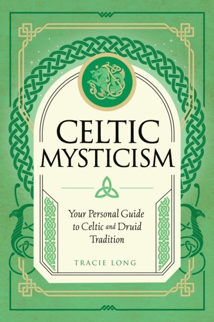 Tracie Long - Celtic Mysticism, E-bok