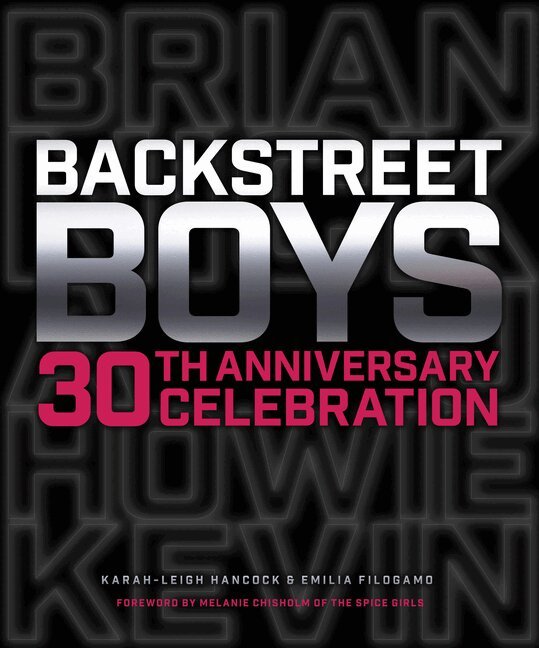 Karah-Leigh Hancock, Emilia Filogamo - Backstreet Boys 30th Anniversary Celebration, Inbunden