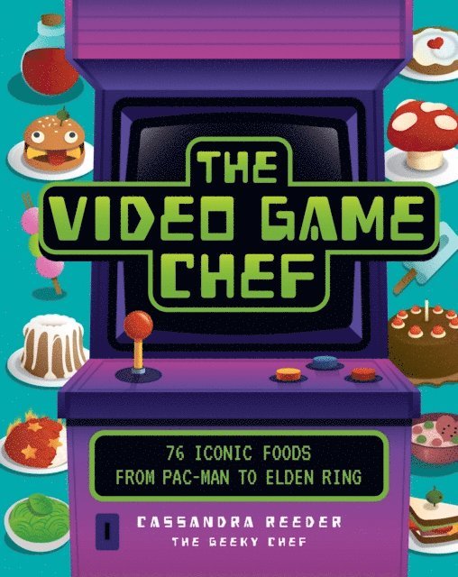 Cassandra Reeder - Video Game Chef, E-bok