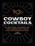 Cowboy Cocktails