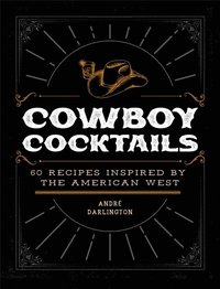 Cowboy Cocktails