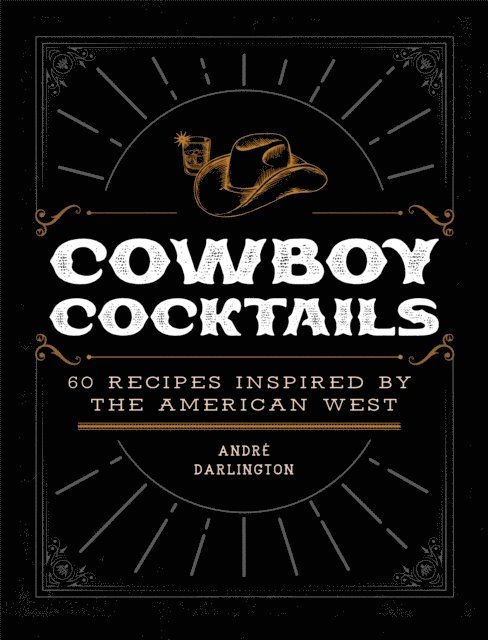 André Darlington - Cowboy Cocktails, E-bok
