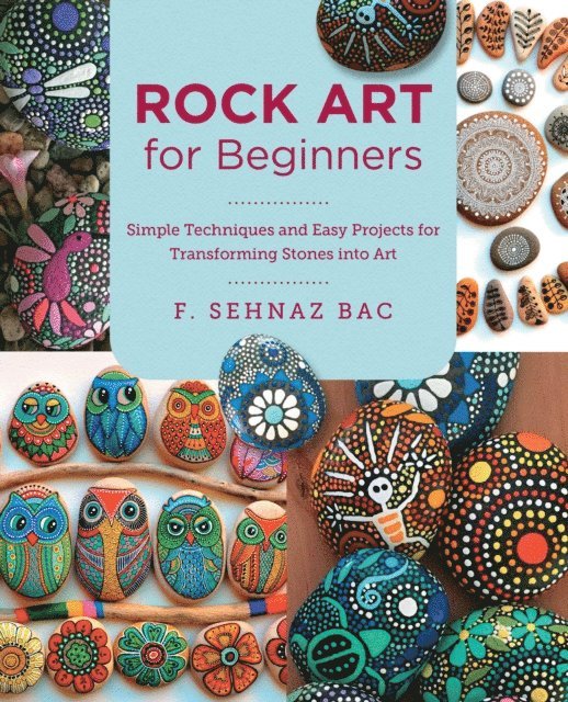 F. Sehnaz Bac - Rock Art for Beginners, E-bok