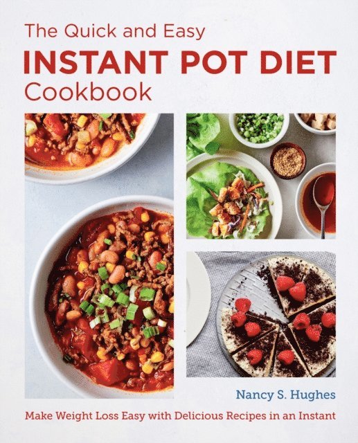 Nancy S. Hughes - Quick and Easy Instant Pot Diet Cookbook, E-bok
