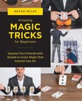 Amazing Magic Tricks for Beginners