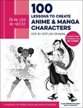 Draw Like an Artist: 100 Lessons to Create Anime and Manga Characters: Volume 8