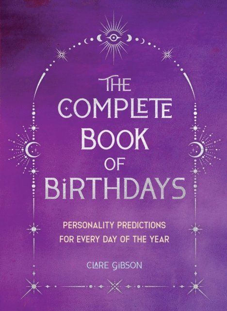 Clare Gibson - Complete Book of Birthdays - Gift Edition, E-bok