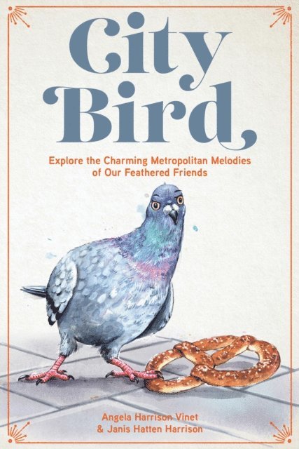Angela Harrison Vinet, Janis Hatten Harrison - City Bird, E-bok