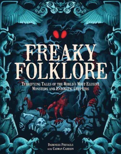 Darkness Prevails - Freaky Folklore, E-bok