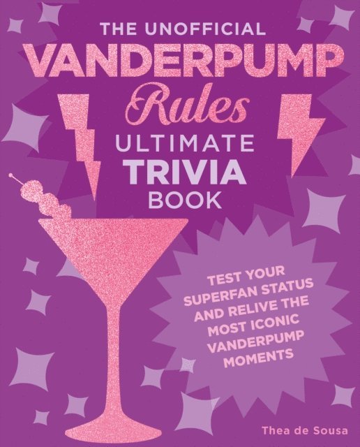 Thea de Sousa - Unofficial Vanderpump Rules Ultimate Trivia Book, E-bok