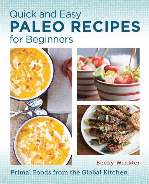Becky Winkler - Quick and Easy Paleo Recipes for Beginners, E-bok