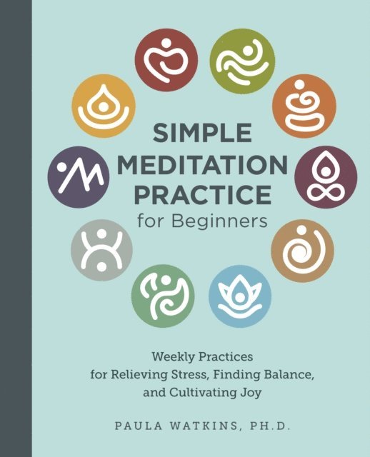 Paula Watson - Simple Meditation Practice for Beginners, E-bok