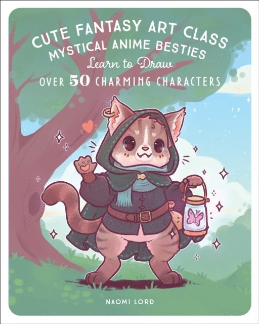 Naomi Lord - Cute Fantasy Art Class, E-bok