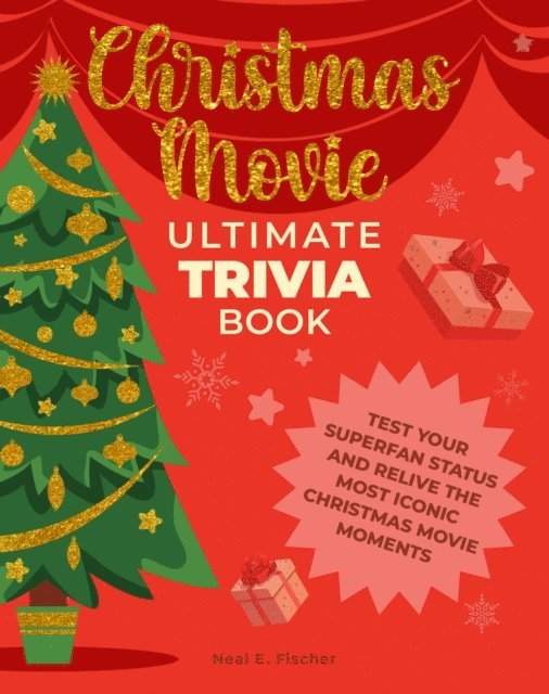 Neal E. Fischer - Christmas Movie Ultimate Trivia Book, E-bok