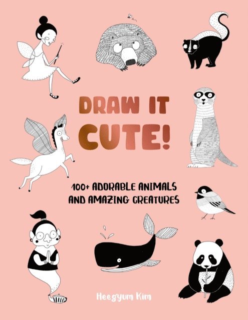 Heegyum Kim - Draw It Cute!, E-bok