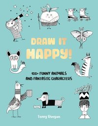 Draw It Happy!: Volume 2