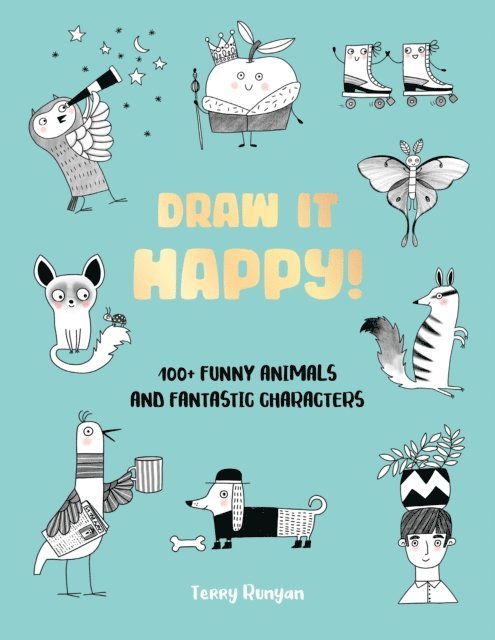 Terry Runyan - Draw It Happy!, E-bok