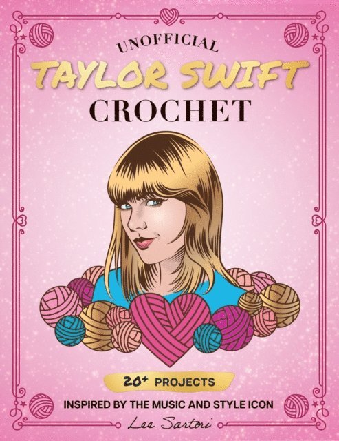 Lee Sartori - Unofficial Taylor Swift Crochet, E-bok