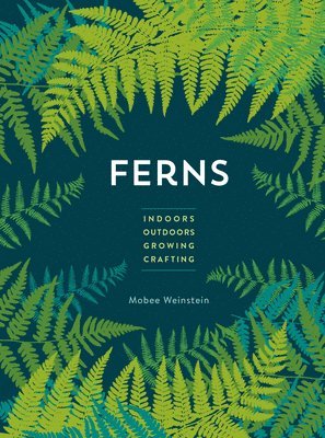 Mobee Weinstein - Ferns, Häftad