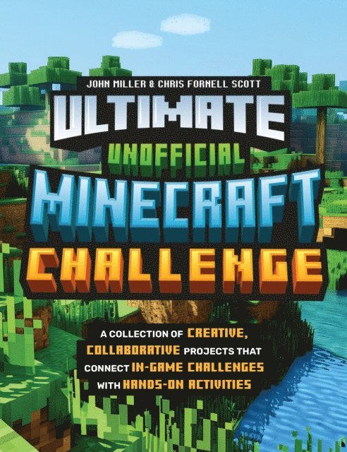 John Miller, Chris Fornell Scott - Ultimate Unofficial Minecraft Challenge, E-bok