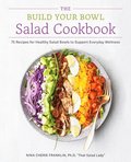 Build Your Bowl Salad Cookbook