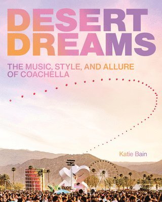 Katie Bain - Desert Dreams, Inbunden