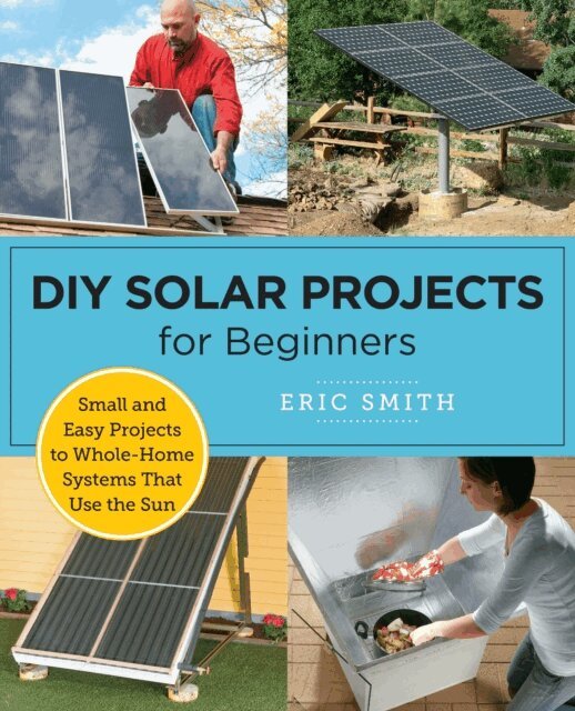 Eric Smith - DIY Solar Projects for Beginners, E-bok