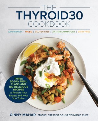 Ginny Mahar - THYROID30® Cookbook, Häftad