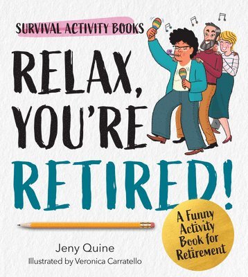 Jeny Quine - Relax, You're Retired!, Häftad. Tillgänglighet: Lägg i varukorg